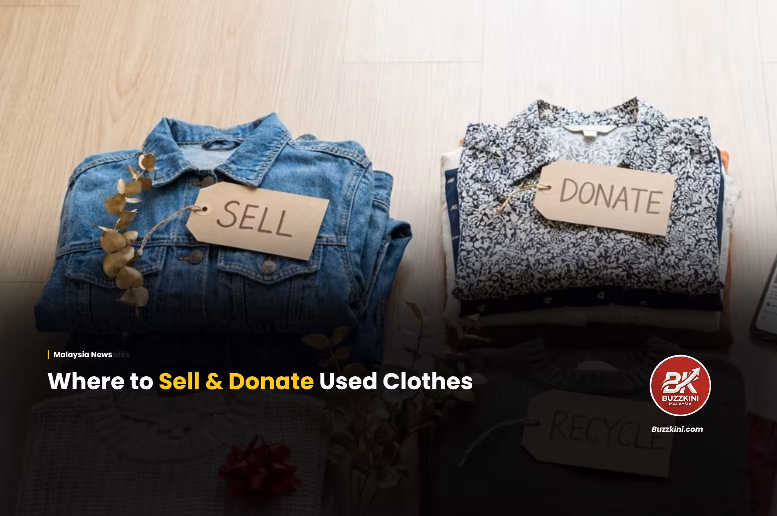 Where to Sell & Donate Used Clothes in Malaysia: 15 Best Places